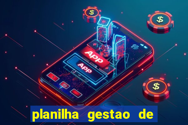 planilha gestao de banca gratis